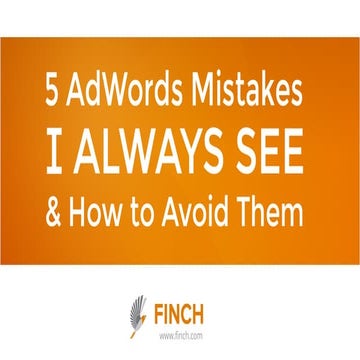 Michelle Roberts - 5 AdWords Mistakes I Always See & How to Avoid Them
