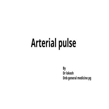 Arterial pulse (The Guyton and Hall Physiology) | PPTX