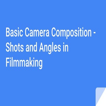Camera composition and angles (online)