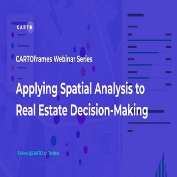 Applying Spatial Analysis to Real Estate Decision-Making