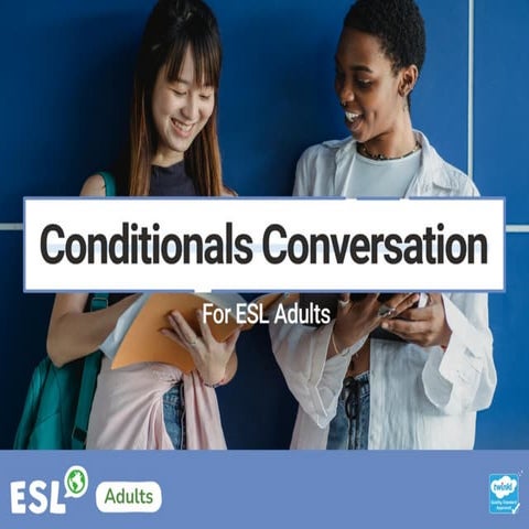Copy of Conditionals Conversation - GSlides.pptx
