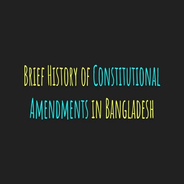 All Amendment of Bangladesh Constitution PPT