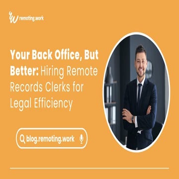 Your Back Office, But Better: Hiring Remote Records Clerks for Legal Efficiency