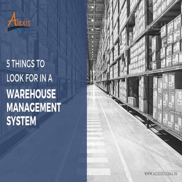 5 Things to Look for in a Warehouse Management Systems