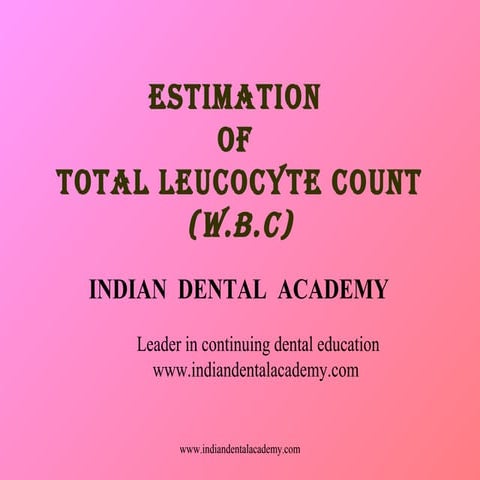 Determination of total leukocyte count /certified fixed orthodontic courses b...