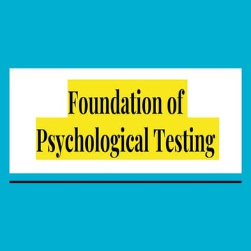 Foundation of Psychological Testing