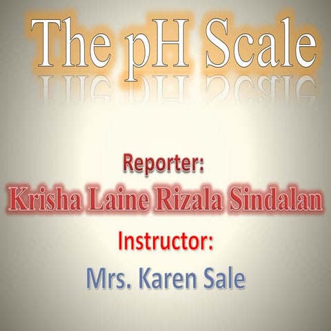 The PH Scale 
