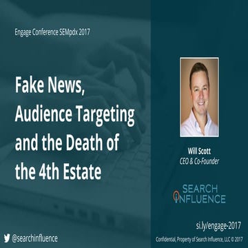 Fake News, Audience Targeting and the Death of the 4th Estate