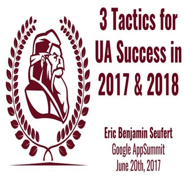 3 Tactics for UA Success in 2017 and 2018