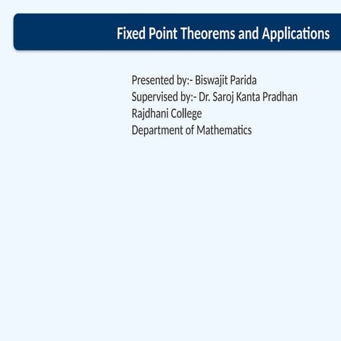 Comprehensive Study of Fixed Point Theorems and Their Applications in ...