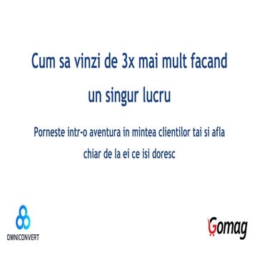 Cum sa vinzi de 3x mai mult facand un singur lucru