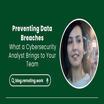 Preventing Data Breaches: What a Cybersecurity Analyst Brings to Your Team