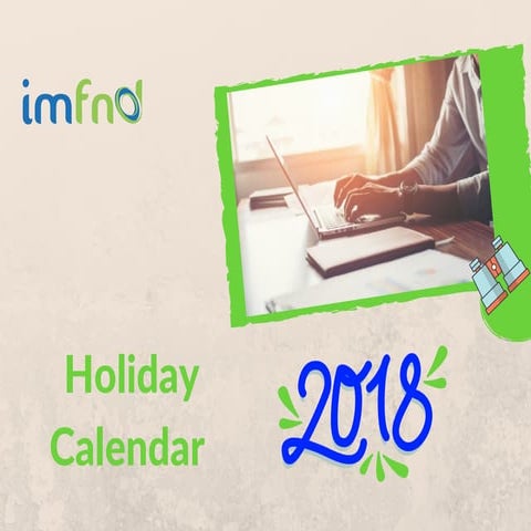 2018 Holiday calendar  - imfnd 