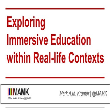 iED Europe - 2014 - ExpIoring Immersive Education  within Real-life Contexts