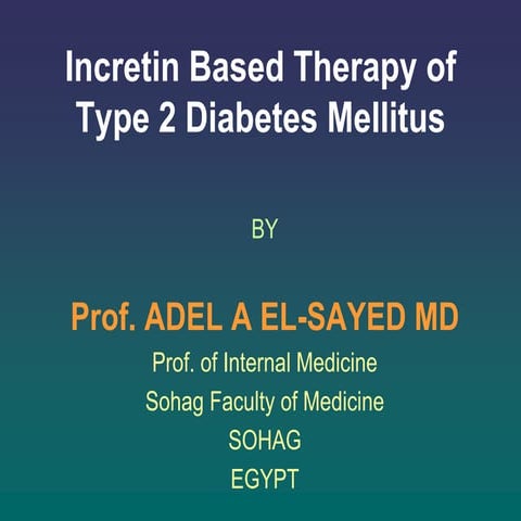 incretin based therapy of type 2 diabetes mellitus 1