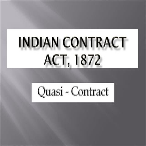 (Quasi - Contract)Indian Contract Act, 1872