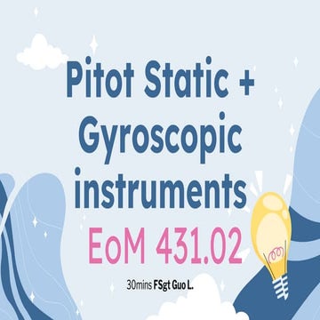Pitot Static + Gyroscopic instruments