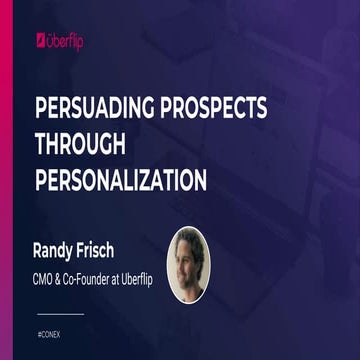 Persuading Prospects Through Personalization