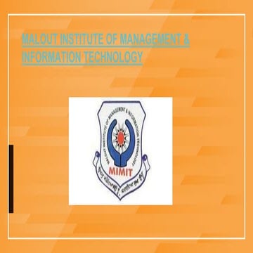 MIMIT- MALOUT INSTITUTE OF MANAGEMENT AND INFORMATION TECHNOLOGY | PPTX