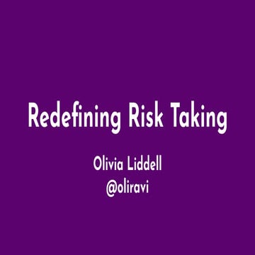 Olivia Liddell - EmberCamp Chicago 2019 - Redefining Risk Taking