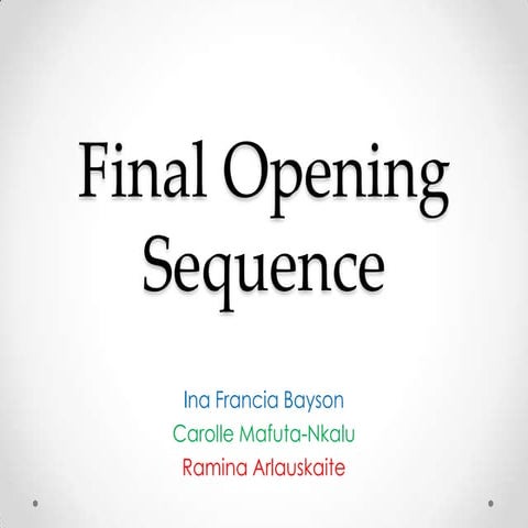 Copy of opening sequence draft2 together