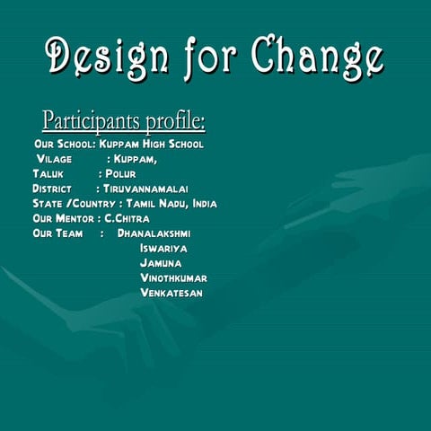Copy of our design for change kuppam 3