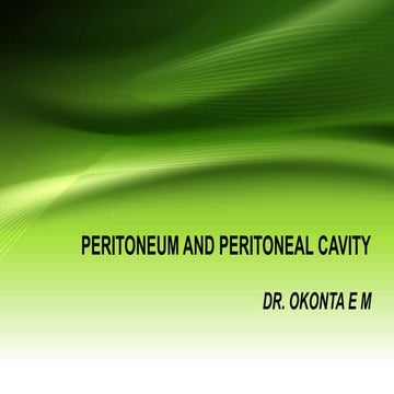 Copy of PERITONEUM AND PERITONEAL CAVITY.pptx