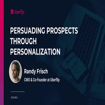 Persuading Prospects Through Personalization 