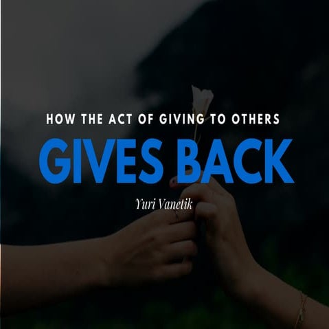 Yuri Vanetik: How Giving Gives Back