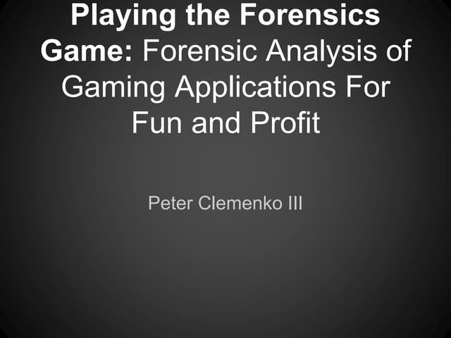 playing the forensics game