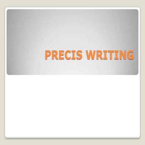 Precis Writing Slideshare Presentation
