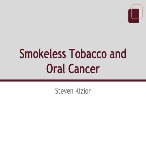 Smokeless Tobacco and Oral Cancer