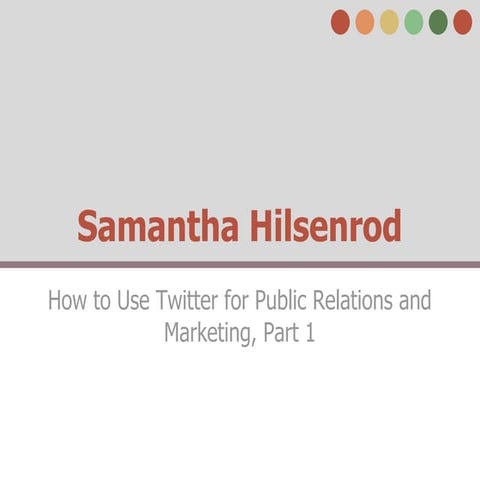 How to Use Twitter for Public Relations and Marketing, Part 1