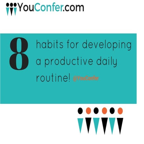 8 habits for developing a productive daily routine! | PPT