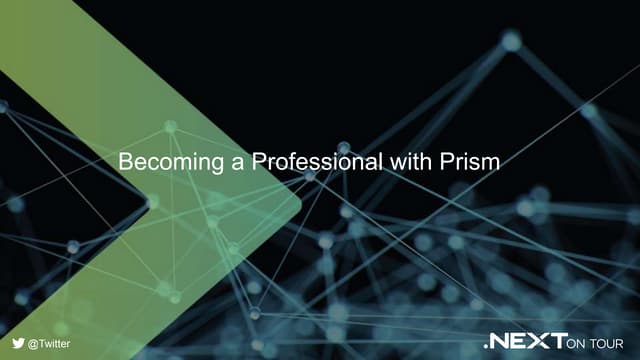 Becoming a Professional with Prism