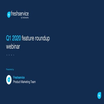 Freshservice Q1 2020 feature roundup