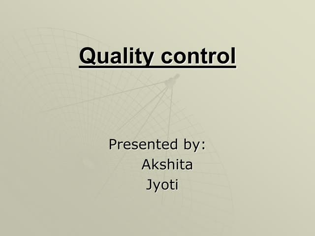 Quality control