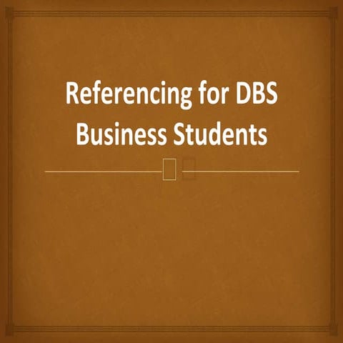 DBS Library Harvard Referencing Class Slides 