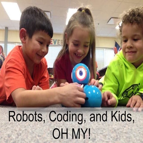 Robots, coding, and kids!  oh, my!