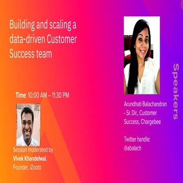 "Best Practices/Process/Tools for Setting Customer Success Process" with Arun...