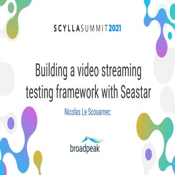Building a Video Streaming Testing Framework with Seastar