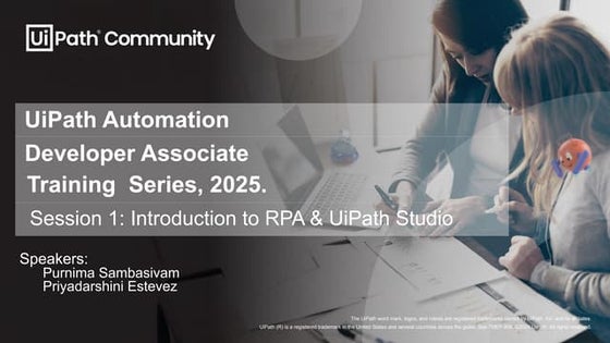 UiPath Automation Developer Associate Training Series 2025 - Session 1