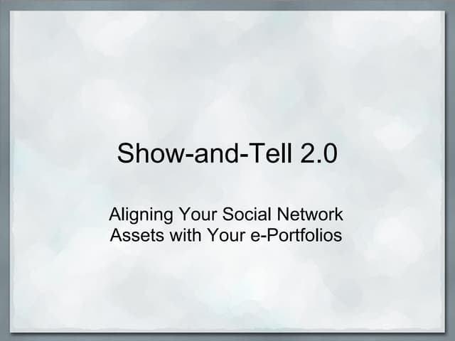 Show And Tell 2 0