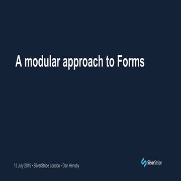 Modular forms in SilverStripe 3 | PPTX