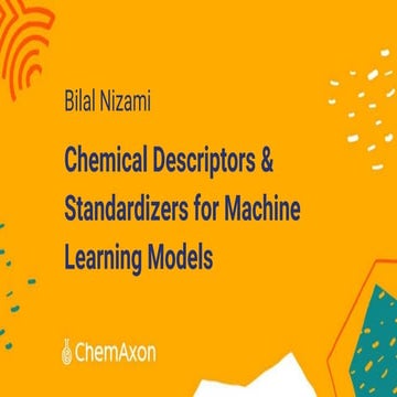 Cheminfo Stories APAC 2020 - Chemical Descriptors & Standardizers for Machine...