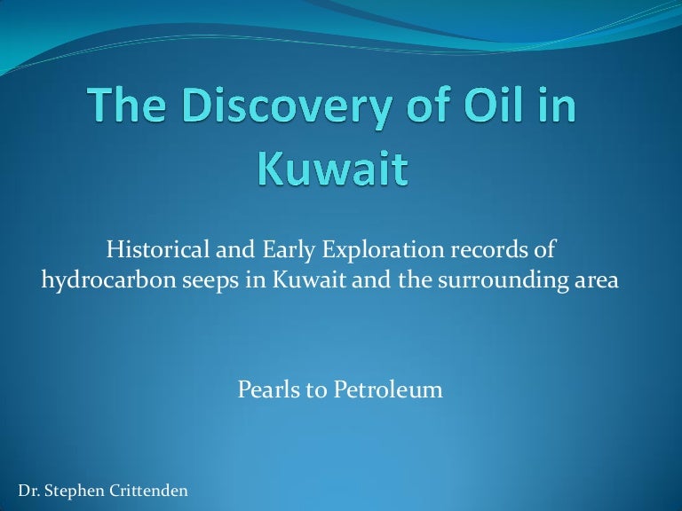 The discovery of oil in kuwait