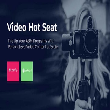 Fire Up Your ABM Programs With Personalized Video Content at Scale