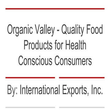 Organic Valley - Quality Food Products for Health Conscious Consumers