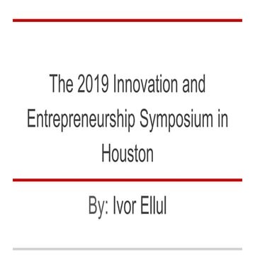The 2019 Innovation and Entrepreneurship Symposium in Houston