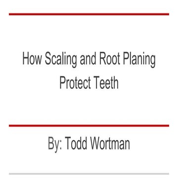 How Scaling and Root Planing Protect Teeth | PPTX